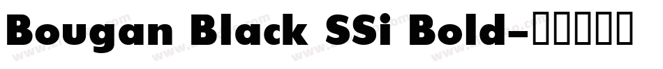 Bougan Black SSi Bold字体转换